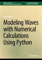 Rhett Allain - Modeling Waves with Numerical Calculations Using Python