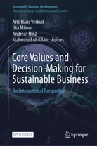 Mahmoud Al-Kilani, Andreas Hinz, Andreas Hinz et al, Uta Milow, Arie Hans Verkuil - Core Values and Decision-Making for Sustainable Business