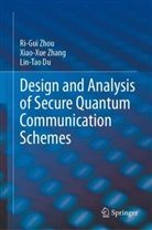 Lin-Tao Du, Xiao-Xue Zhang, Ri-Gui Zhou - Design and Analysis of Secure Quantum Communication Schemes