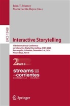Cecilia Reyes, John T. Murray, María Cecilia Reyes, John T Murray - Interactive Storytelling