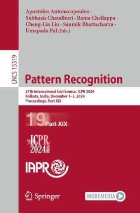 Apostolos Antonacopoulos, Saumik Bhattacharya, Subhasis Chaudhuri, Rama Chellappa, Rama Chellappa et al, Cheng-Lin Liu... - Pattern Recognition - 27th International Conference, ICPR 2024, Kolkata, India, December 1-5, 2024, Proceedings, Part XIX