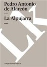 Pedro Antonio De Alarcón - La Alpujarra