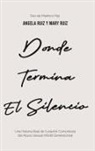 Angela Ruiz, Mary Ruiz - Donde Termina El Silencio