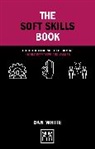 Dan White - The Soft Skills Book
