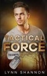 Lynn Shannon - Tactical Force