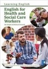 Richard Cresswell, Cresswell Richard, Ros Wright, Wright Ros - English for Health and Social Care Workers
