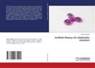 Stefan Catheline - Unified theory of relativistic rotation