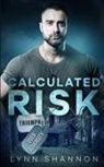 Lynn Shannon - Calculated Risk