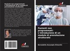 Bernadette Assumpta Kilmartin - Pazienti non programmati: L'introduzione di un modulo di prenotazione strutturato