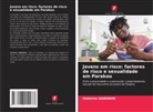 Onésime GANGNON - Jovens em risco: factores de risco e sexualidade em Parakou