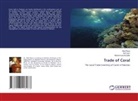 Asif Inam, Abid Raza, Muhammad Ali Zafar - Trade of Coral