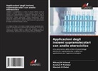 Manish B Patel, Anshul P Patidar, Nikunj N Valand - Applicazioni degli insiemi supramolecolari con anello eterociclico