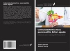 Sahir Omrani, Achraf Sarraj - Colecistectomía tras pancreatitis biliar aguda