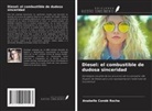 Anabelle Condé Rocha - Diesel: el combustible de dudosa sinceridad