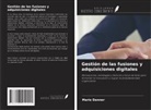 Mario Danner - Gestión de las fusiones y adquisiciones digitales