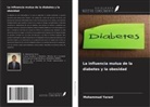 Mohammad Yarani - La influencia mutua de la diabetes y la obesidad