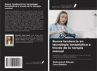 Mohammed Alboqai, Taha Eldebss - Nueva tendencia en tecnología terapéutica a través de la terapia manual