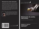 Pâmila G. S. Cipriano, André Greco, Skarlaty Ohara - Eliminación de aceites lubricantes