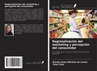 Brenda Sales Meireles de Lemos, Tales Vital - Regionalización del marketing y percepción del consumidor