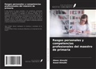 Abeer Almalki, Awad Almalki - Rasgos personales y competencias profesionales del maestro de primaria