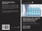 Manish B Patel, Anshul P Patidar, Nikunj N Valand - Aplicaciones de conjuntos supramoleculares con anillo heterocíclico