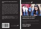 John K. Chang¿ach, Felicity W. Githinji, Laviniah J. Kadi - Socialización de madres adolescentes en Kenia