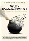 Zarmina Dr Penner, Zarmina Penner - Wut Management - Nie wieder explodieren!
