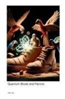 Terry Jox - Exploring the World of Quantum Shoes and Parrots