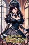 Nozomi Takahashi - Basic Guide to Drawing Manga for Beginners