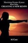 Al Case - Matrixing Kenpo Karate