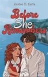 Austea E. Kette - Before She Remembers