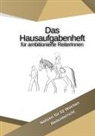 Inken Manz - Das Hausaufgabenheft für ambitionierte ReiterInnen