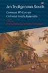 Matthew Fitzpatrick, Peter Monteath - An Indigenous South