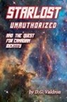 D. G. Valdron - Starlost Unauthorized