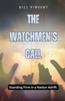 Bill Vincent - The Watchmen's Call