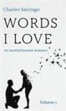 Charles Santiago - Words I Love