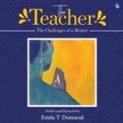 Estela T Domaoal - The Teacher - The Challenges of a Mentor