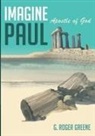 G Roger Greene, G. Roger Greene - Imagine Paul