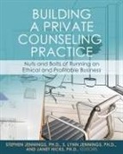 Janet Hicks, S. Lynn Jennings, Stephen Jennings - Building a Private Counseling Practice