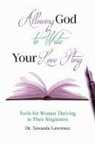 Tawanda Lawrence - Allowing God to Write Your Love Story
