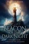 Dark Night Beacon - Beacon of the Dark Night