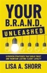 Lisa Shorr - Your B.R.A.N.D. Unleashed