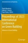 Yuan Chang, Alberto T. Estevez, Paulo Mendonça, Alberto T Estevez - Proceedings of 2023 International Conference on Green Building