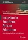Dipane Hlalele, Tsediso Michael Makoelle, Michael Makoelle - Inclusion in Southern African Education