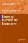 Elizabeth Ferguson, Jerzy Leszczynski, Manoj Shukla - Emerging Materials and Environment