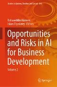 Bahaaeddin Alareeni, Islam Elgedawy - Opportunities and Risks in AI for Business Development - Volume 2