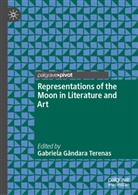 Gabriela Gândara Terenas - Representations of the Moon in Literature and Art