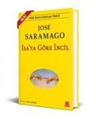 Jose Saramago - Isaya Göre Incil Ciltli
