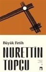 Nurettin Topcu - Büyük Fetih
