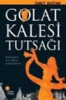 Ismet Bertan - Anadoluda Bir Zamanlar - Golat Kalesi Tutsagi